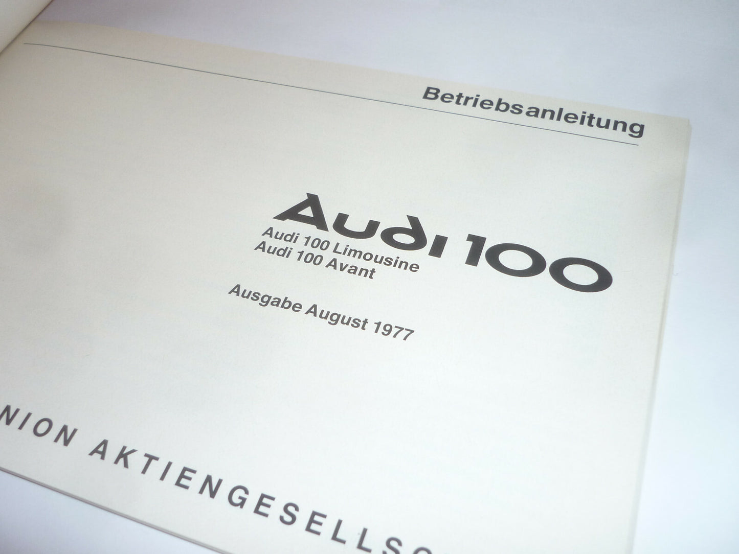 AUDI 100 TYP 43 Betriebsanleitung Ausgabe 08. 1977 Zustand TOP Oldtimer