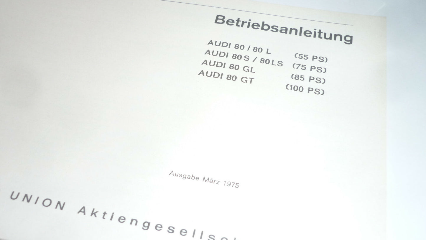 AUDI 80  Betriebsanleitung Ausgabe 03. 1975 Zustand TOP Oldtimer