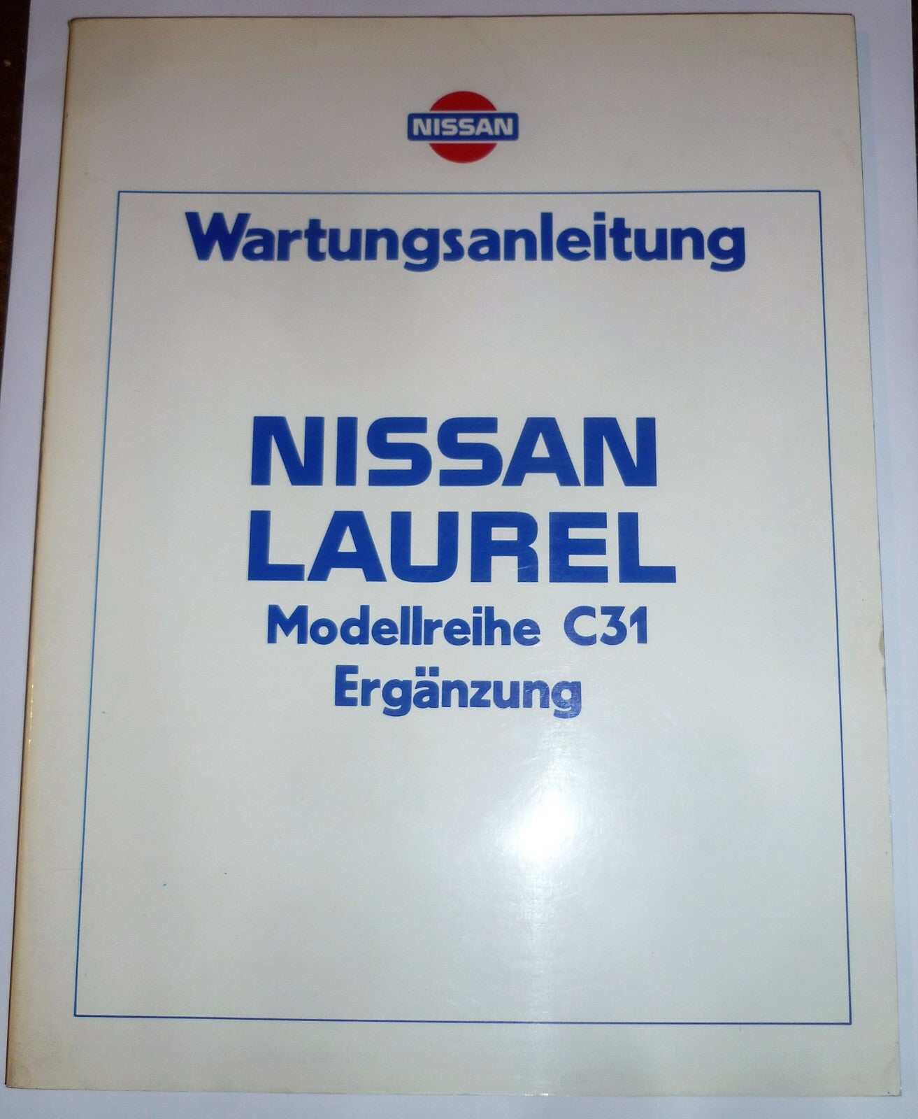 NISSAN Laurel C31 Ergänzung 03-1983 Reparaturanleitung