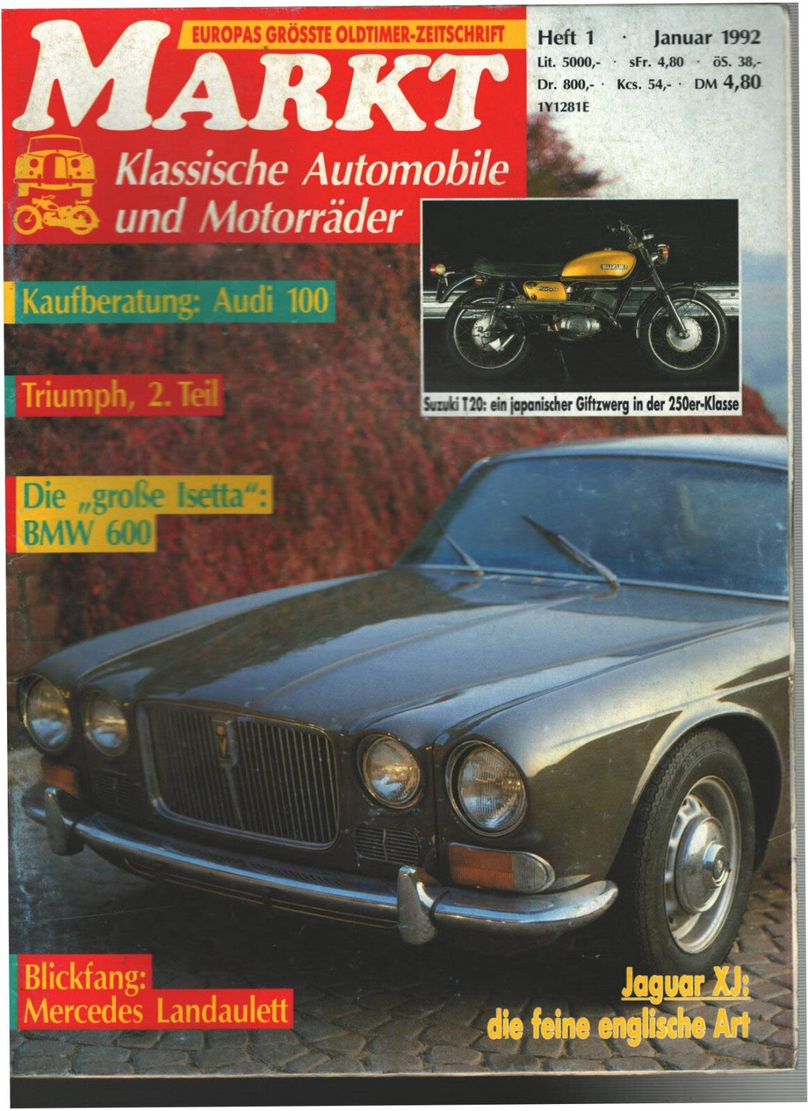 Oldtimer Markt Heft 1/1992 - Audi 100, BMW 600, Jaguar XJ, Suzuki T20, Triumph