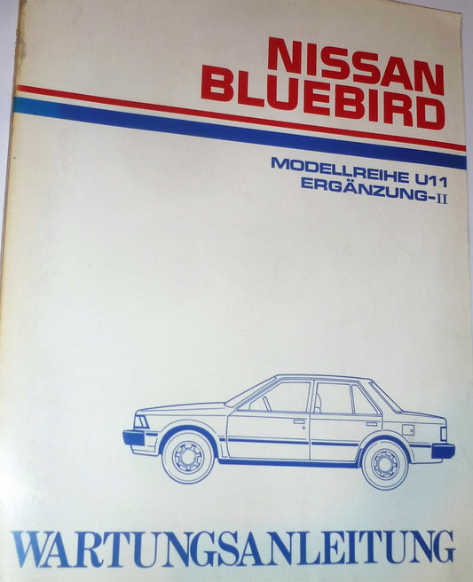 NISSAN Bluebird U11 Ergänzung 2 Reparaturanleitung Oldtimer 02-1986