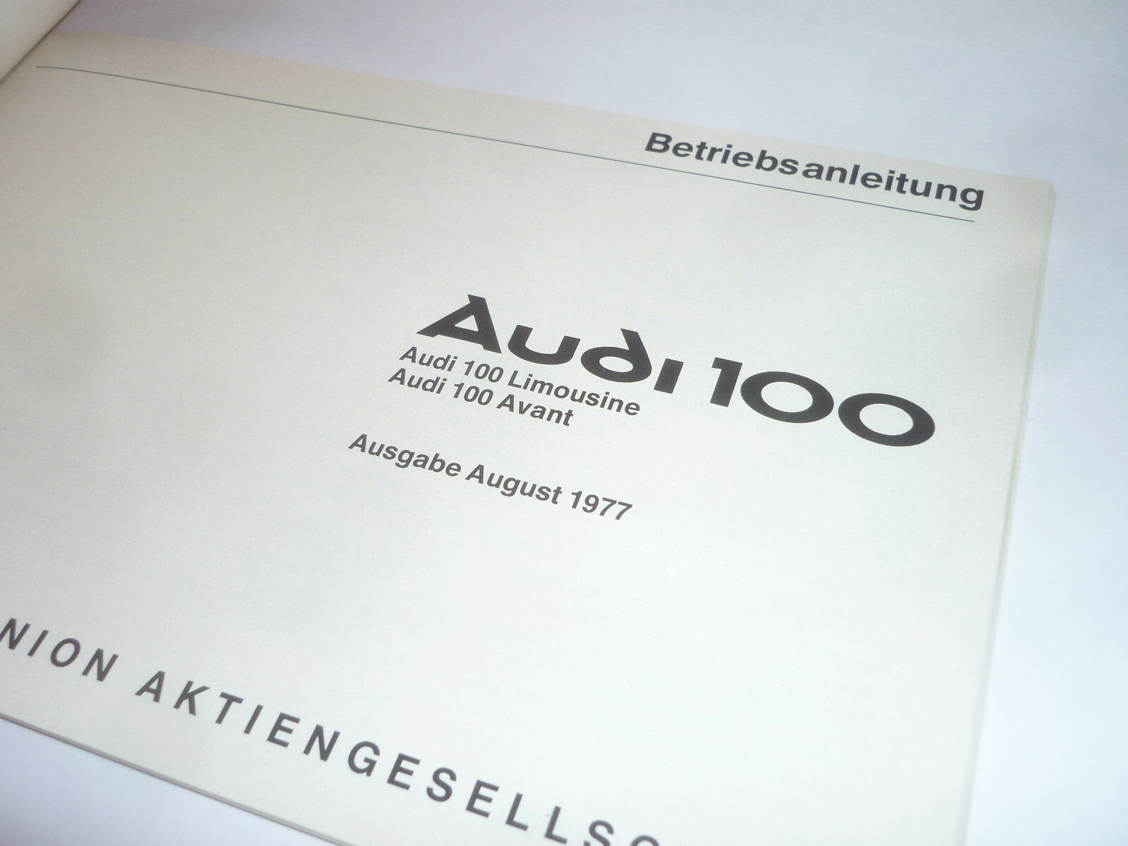 AUDI 100 TYP 43  Betriebsanleitung Ausgabe 08. 1977 Zustand TOP Oldtimer