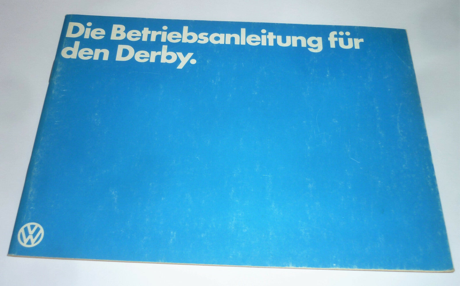 Volkswagen VW DERBY Betriebsanleitung Ausgabe 11. 1981 - Zustand sehr gut 