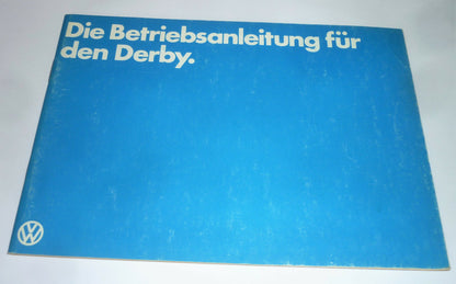 Volkswagen VW DERBY Betriebsanleitung Ausgabe 11. 1981 - Zustand sehr gut 