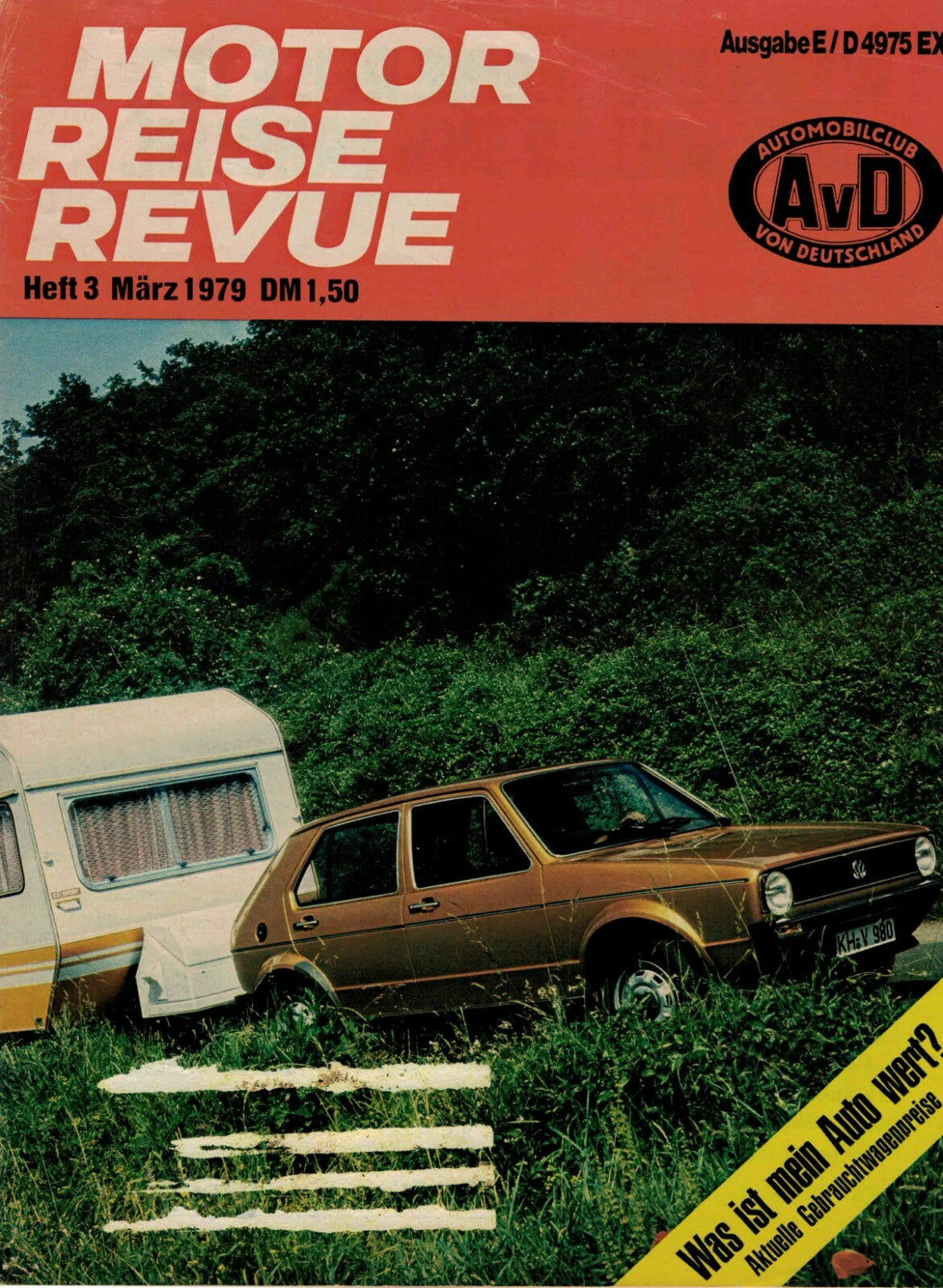 Motor Reise Revue AVD Heft 3 Ausgabe E von 03.1979, Prelude SN, Audi 80, Caravan