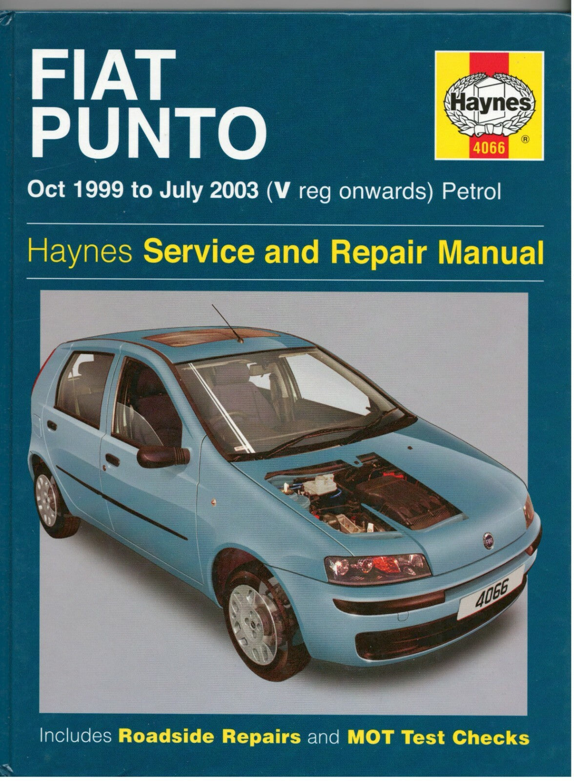 Fiat Punto Petrol Service and Repair Manual: Okt 1999 bis Juli 2003 