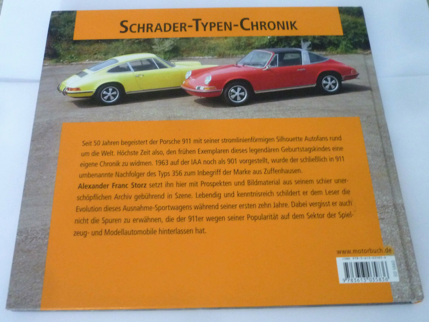 Porsche 911  1963 - 1973 Schrader-Typen-Chronik Oldtimer Buch