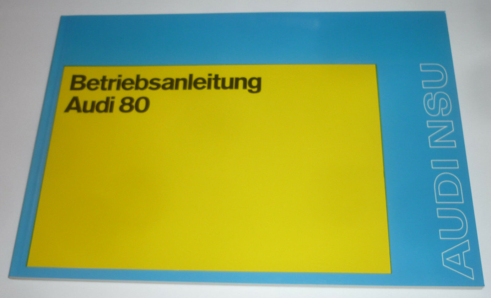AUDI 80  Betriebsanleitung Ausgabe 03. 1975 Zustand TOP Oldtimer