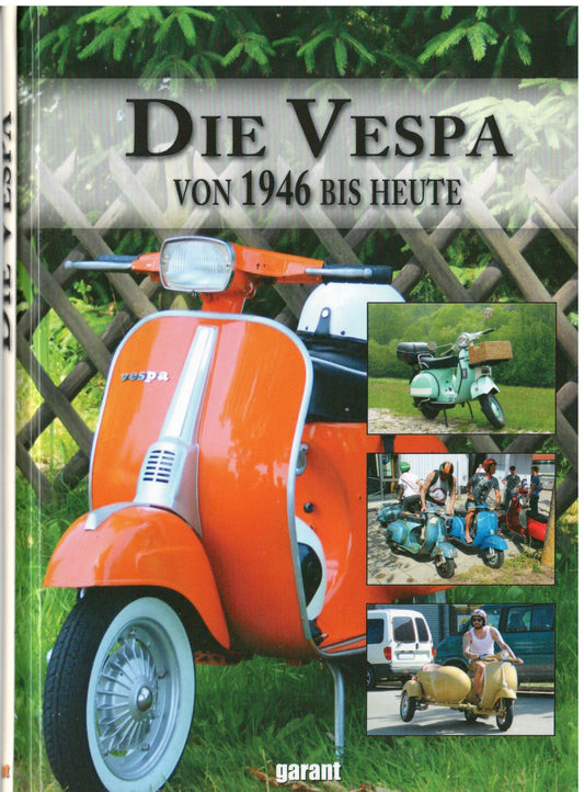 Die Vespa von 1946 bis heute / Buch vom Garant Verlag 2016