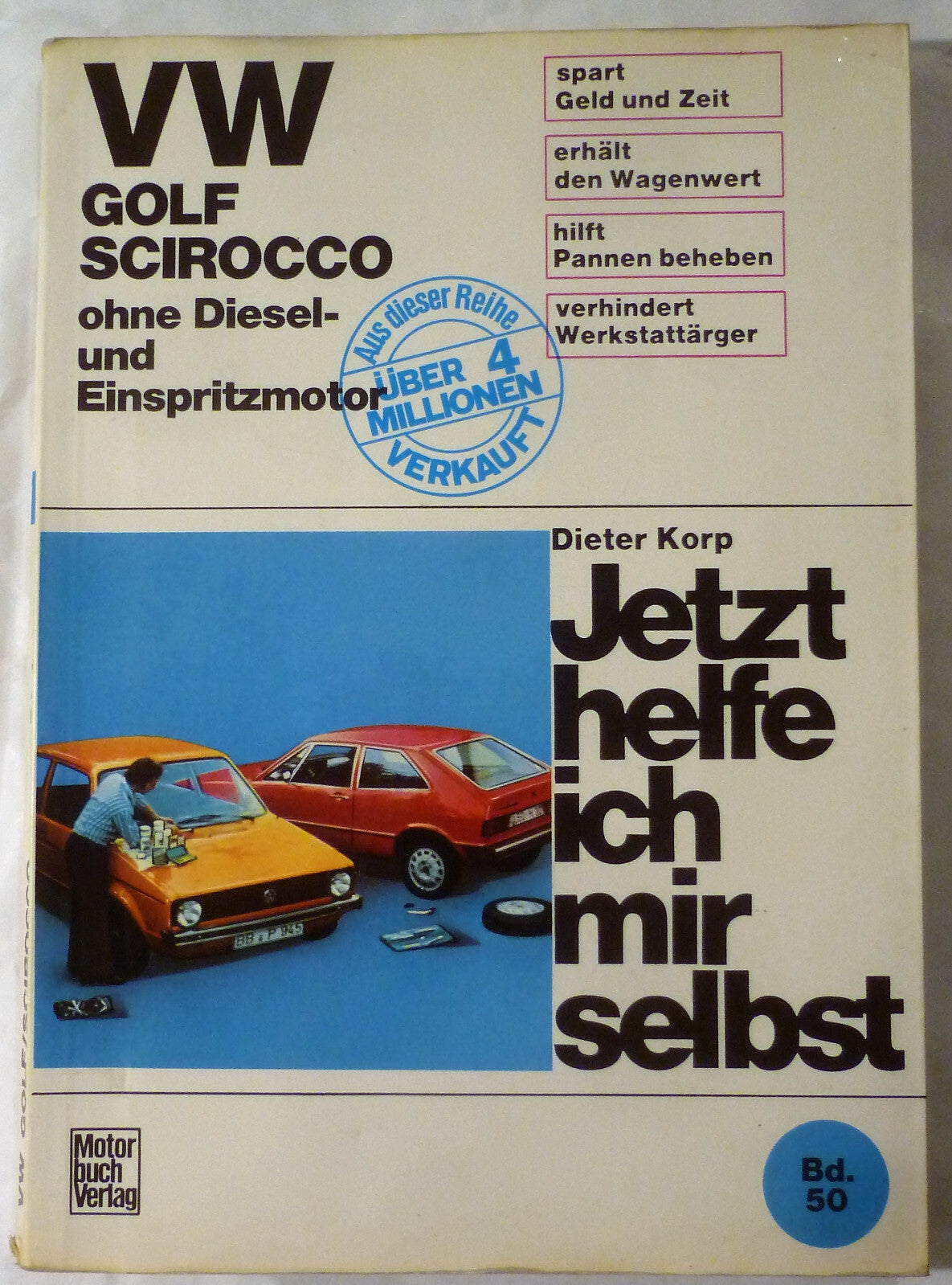 VW Golf 1 und Scirocco 1  Jetzt helfe ich mir selbst original Reparaturanleitung