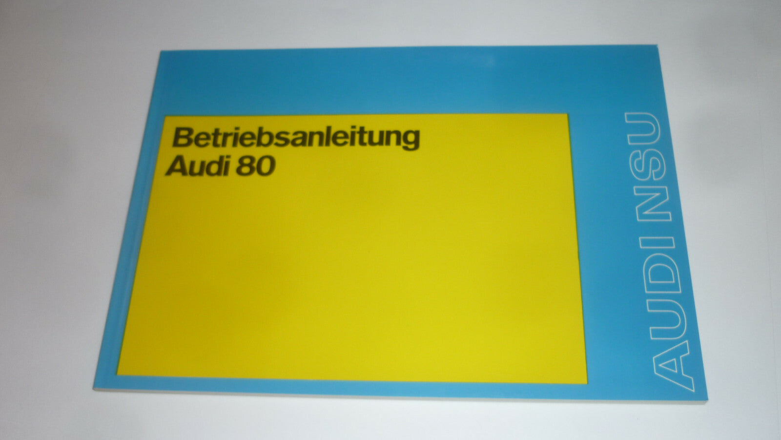 AUDI 80  Betriebsanleitung Ausgabe 10. 1974 Zustand TOP Oldtimer