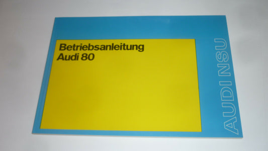 AUDI 80  Betriebsanleitung Ausgabe 10. 1974 Zustand TOP Oldtimer